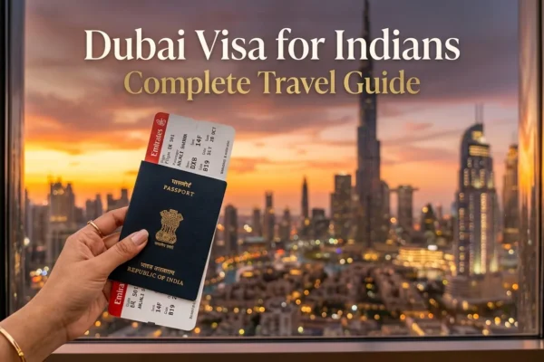 How Indians Can Enter Dubai: A Complete Guide for Indian Travellers